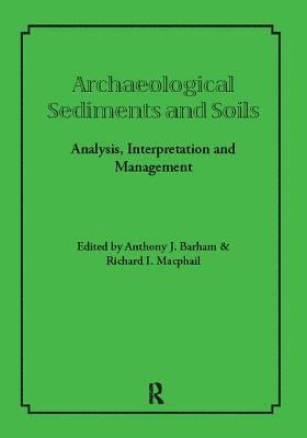 Archaeological Sediments and Soils 1