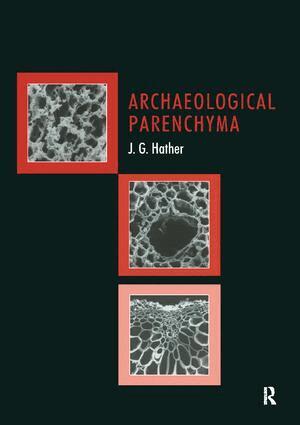 Jon G Hather - Archaeological Parenchyma, Inbunden