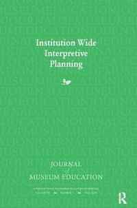 bokomslag Institution Wide Interpretive Planning