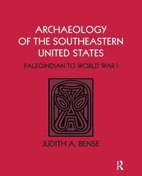 bokomslag Archaeology of the Southeastern United States