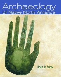 bokomslag Archaeology of Native North America