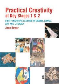 bokomslag Practical Creativity at Key Stages 1 & 2