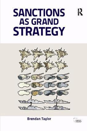 Brendan Taylor - Sanctions as Grand Strategy, Inbunden