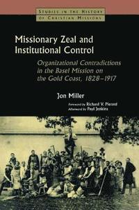 bokomslag Missionary Zeal and Institutional Control