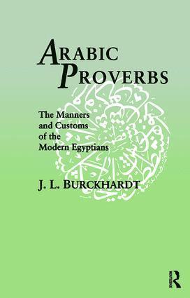 J. L. Burckhardt - Arabic Proverbs, Inbunden