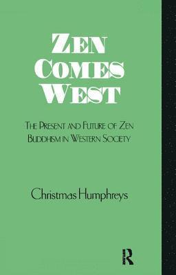 Christmas Humphreys - Zen Comes West, Inbunden