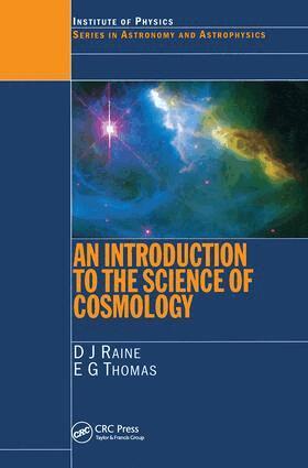 Derek Raine, E.G. Thomas - Introduction to the Science of Cosmology, Inbunden