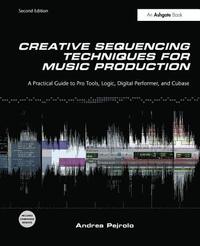 bokomslag Creative Sequencing Techniques for Music Production
