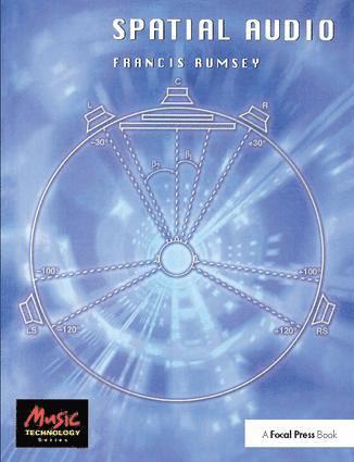 Francis Rumsey, Francis (Professor of Sound Recording at the University of Surrey (UK); Fellow of the AES and contributor to the AES Journal) Rumsey - Spatial Audio, Inbunden
