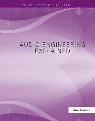bokomslag Audio Engineering Explained