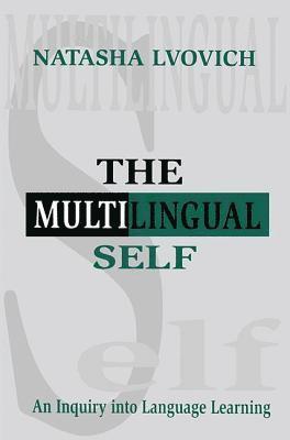 Natasha Lvovich - Multilingual Self, Inbunden