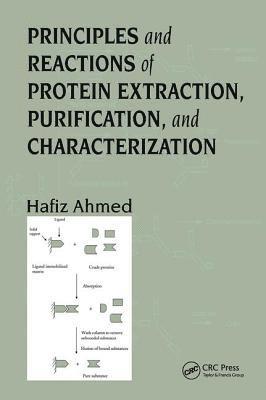 bokomslag Principles and Reactions of Protein Extraction, Purification, and Characterization