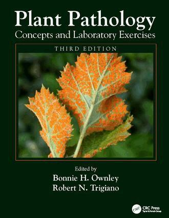 Bonnie H. Ownley, Robert N. Trigiano - Plant Pathology Concepts and Laboratory Exercises, Inbunden