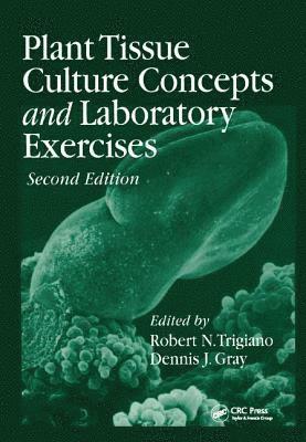 Plant Tissue Culture Concepts and Laboratory Exercises 1