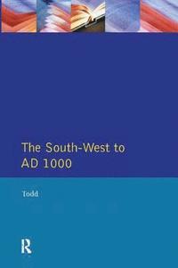 bokomslag The South West to 1000 AD