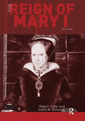 The Reign of Mary I 1