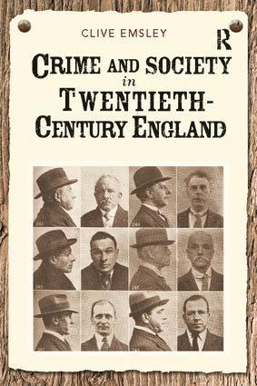 Crime and Society in Twentieth Century England 1