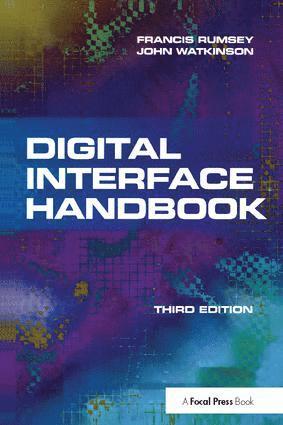 John Watkinson, Francis Rumsey, Francis (Professor of Sound Recording at the University of Surrey (UK); Fellow of the AES and contributor to the AES Journal) Rumsey - Digital Interface Handbook, Inbunden