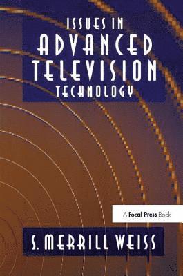 bokomslag Issues in Advanced Television Technology