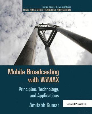 bokomslag Mobile Broadcasting with WiMAX