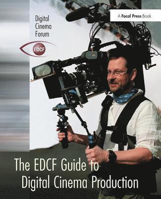 EDCF Guide to Digital Cinema Production
