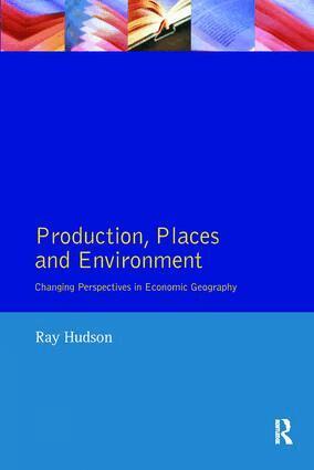 Ray Hudson - Production, Places and Environment, Inbunden