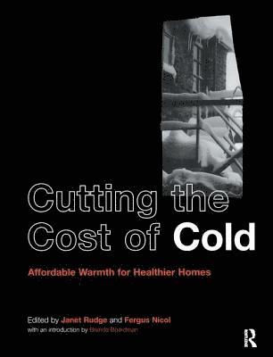 Fergus Nicol, Janet Rudge - Cutting the Cost of Cold, Inbunden