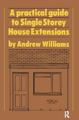 bokomslag Practical Guide to Single Storey House Extensions