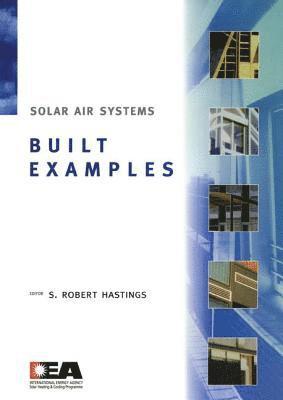 Robert Hastings - Solar Air Systems - Built Examples, Inbunden