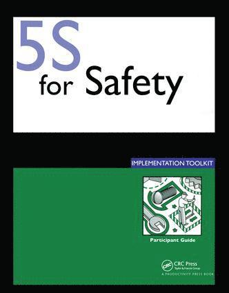 Press Productivity, USA) Productivity, Press (Productivity Press, New York - 5S for Safety Implementation, Inbunden