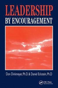 bokomslag Leadership By Encouragement