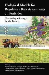 bokomslag Ecological Models for Regulatory Risk Assessments of Pesticides