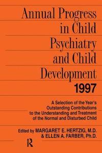 bokomslag Annual Progress in Child Psychiatry and Child Development 1997