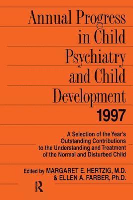 Annual Progress in Child Psychiatry and Child Development 1997 1