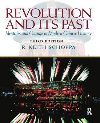 bokomslag Revolution and Its Past: Identities and Change in Modern Chinese History