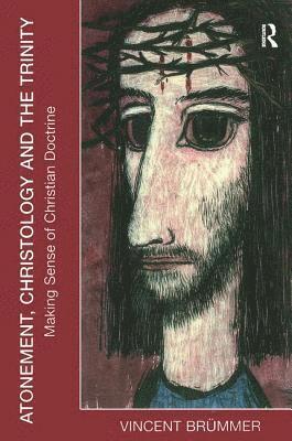 bokomslag Atonement, Christology and the Trinity