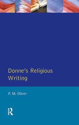 P.M. Oliver - Donne's Religious Writing, Inbunden