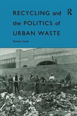 bokomslag Recycling and the Politics of Urban Waste