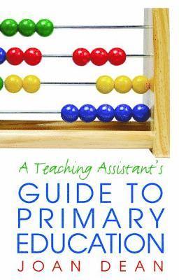 A Teaching Assistant's Guide to Primary Education 1