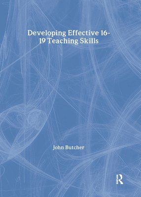 Developing Effective 16-19 Teaching Skills 1