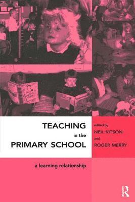 Neil Kitson - Teaching in the Primary School, Inbunden