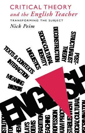 Nick Peim - Critical Theory and The English Teacher, Inbunden