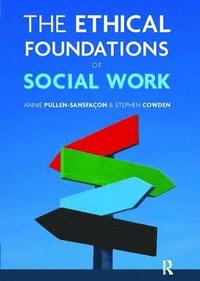 bokomslag The Ethical Foundations of Social Work