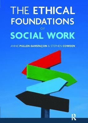 The Ethical Foundations of Social Work 1