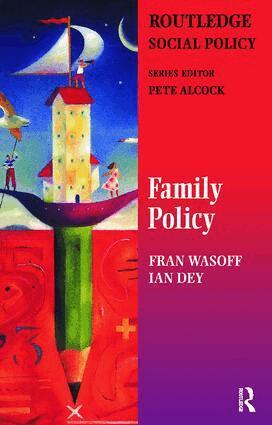 Ian Dey, Fran Wasoff, Pete Alcock, Professor Peter Alcock (S Ed) - Family Policy, Inbunden