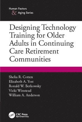 Designing Technology Training for Older Adults in Continuing Care Retirement Communities 1