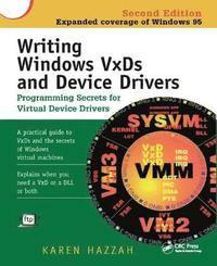 bokomslag Writing Windows VxDs and Device Drivers