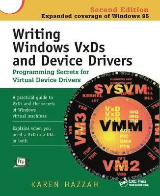 Karen Hazzah - Writing Windows VxDs and Device Drivers, Inbunden