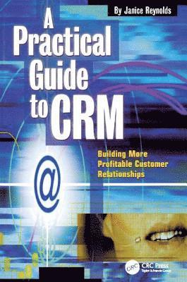 bokomslag A Practical Guide to CRM