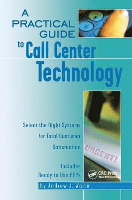 Andrew Waite - Practical Guide to Call Center Technology, Inbunden